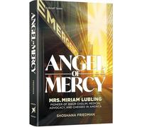 Angel of Mercy: Mrs. Miriam Lubling Pioneer of Bikur Cholim, Medical Advocacy, and Chessed in America