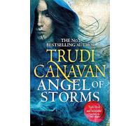 Angel Of Storms: Trudi Canavan (Millennium’s rule, 2)