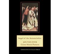 Angel of the Annunciation: Jan van Eyck Cross Stitch Pattern