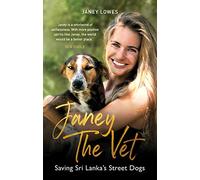 Angel of the Street Dogs [Idioma Inglés]: Saving Sri Lanka's Street Dogs