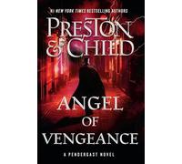 Angel of Vengeance: Volume 22 (Agent Pendergast, 22)