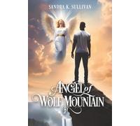 Angel of Wolf Mountain