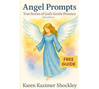 Angel Prompts: True Stories of God’s Gentle Presence
