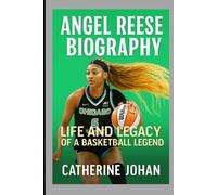 ANGEL REESE BIOGRAPHY: LIFE AND LEGACY OF A BASKETBALL LEGEND