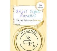 Angel Sigil Tracing Sheet: Harahel: Angel Sigil Tracing - Trace the Sigil of Knowledge and Abundance (30 Tracings)