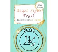 Angel Sigil Tracing Sheet: Poyel: Angel Sigil Tracing - Trace the Sigil of Fortune and Wishes Fulfilled (100 Tracings)