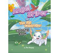 Angel Spider and the Shy CaterPillar Coloring Book