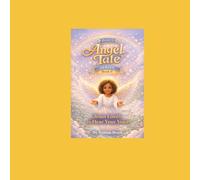Angel Tales Series Book 8: Jesus Loves To Hear My Voice