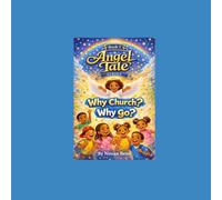 Angel Tales: Why Church? Why Go? (Angel Tales Series)
