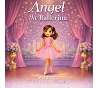 Angel the Ballerina: 3 (The Beaverwood Emporium - Series 1)