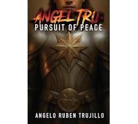 Angel Tru: Pursuit of Peace