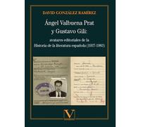 Angel Valbuena Y Gustavo Gili: Avatares Editoriales De La Historia De
