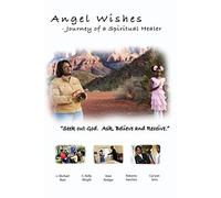 Angel Wishes: Journey of a Spiratual Healer [USA] [DVD]