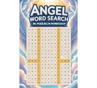 Angel Word Search Puzzle Book: 50 Spiritual Puzzles for Peace, Faith & Inspiration: Heavenly-Themed Puzzles for Meditation & Reflection | 100 Pages | ... Gift for Spiritual Seekers & Believers
