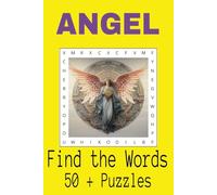 Angel Word Search Puzzle Book: Angel Themed Word Searches | 50+ Find the Words Puzzles | 6x9 Inches, 110 Pages ... Gift for Vacations, Holidays and Free Times