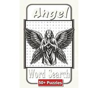 Angel Word Search Puzzle Book: Discover the Mystical World of Angels with Challenging and Relaxing Word Searches | 6 x 9 inches | 110 Pages | 50 Plus Puzzles | Gift for teens and adults
