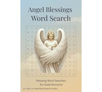 Angel Word Search Puzzle Book: Word Search with Easy to Read Print about Angels, Peace and Calm, Spiritual Themes and More | 6x9 inches, 110 pages | 50+ Puzzles Gift for Free Time, Vacation, Christmas