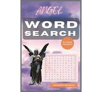 Angel Word Search Puzzle Book: Word Searches with Easy to Read Print about Angels, Angelic Beings and more... For Adults | 6x9 inches, 110 pages | 55 ... for Vacations, Holidays and Relaxation..
