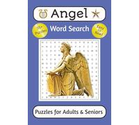 Angel Word Search Puzzle Book: Word Searches with Easy to Read Print about Angels, Faith, Heavenly Hosts and More | 6x9 Inches | 114 Pages | 55+ ... Vacations, to Relax and Improve Mental Focus
