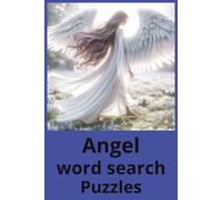Angel Word Search Puzzles: Word Search Puzzles with Easy to Read Print about angels, heaven, and more | 6x9 inches, 120 pages | 60 Puzzles... Gift for Rest, Relaxation, and travel.