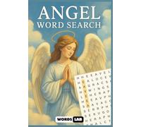 Angel Word Search: Relaxing Angel-Themed Word Search Puzzles for Adults and Teens | Faith-Based Fun for Spiritual Reflection and Mindfulness