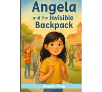 Angela and the invisible backpack