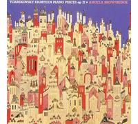Angela Brownridge - Tchaikovsky: Eighteen Piano Pieces, op. 72 - Angela Brownridge