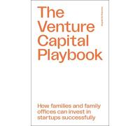 Angela De Giaco The Venture Capital Playbook: How families and fam (Tapa blanda)