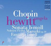 Angela Hewitt - Chopin: Sonata B-moll; Mazurka Op.50 Etc