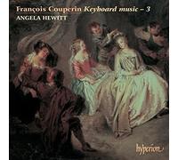 Hewitt,Angela - Couperin: Keyboard Music, Vol. 3