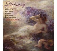 Hewitt,Angela - Debussy : Suite bergamasque / Children's Corner / Pour le piano / Masques / L'isle joyeuse / Deux Arabesques