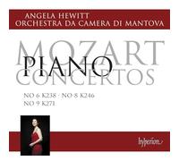 Angela Hewitt Orchestra da Camera di Mantova - Mozart: Piano Concertos Nos. 6, 8 & 9