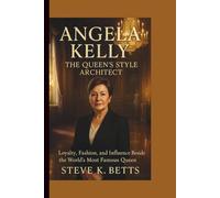 ANGELA KELLY: The Queen’s Style Architect: Loyalty, Fashion, and Influence Beside the World’s Most Famous Queen