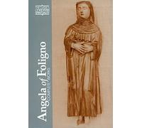 Angela of Foligno: Selected Writings (Classics of Western Spirituality)
