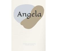 Angela: Personalisiertes Notizbuch mit Namen, Perfektes Geschenk für Frauen und Mädchen, Journal für Schule und Alltag