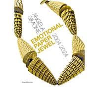 Angela Simone. Emotional paper jewel 2004-2024. Ediz. italiana e inglese (Arti applicate)
