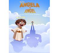 Angela the Angel and the MIGHTY small Shepherd