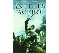 Ángeles de acero (Alamut Serie Histórica)