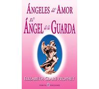 Angeles del amor. El angel de la guarda