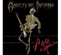 Angeles Del Infierno - A Cara O Cruz