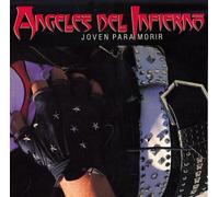 Angeles Del Infierno - Joven Para Morir