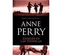Ángeles En Las Tinieblas (primera Guerra Mundial 3)