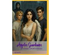 Ángeles Guardianes: Segunda Oportunidad