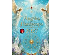 Ángeles Horóscopo 2027