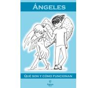 Angeles, qué son y cómo funcionan