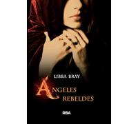 Ángeles rebeldes: 225 (FICCIÓN YA)