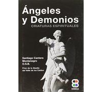 Angeles y Demonios: Criaturas espirituales: 1 (Lux Fidei)