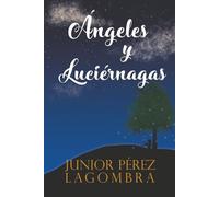 Ángeles y Luciérnagas