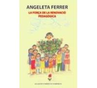 Angeleta Ferrer: La Força De La Renovacion Pedagogica