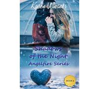 Angelfire Series, Book 6: Shadows of the Night